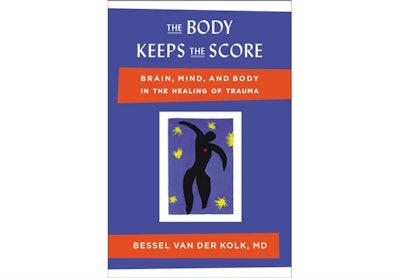 Bessel van der Kolk's book, The Body Keeps The Score: Brain, Mind and Body in the Healing of Trauma, is a New York Times bestseller.