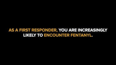 The video—and the training document that it accompanies—provides 'unified, scientific, evidence-based recommendations to first responders so they can protect themselves when the presence of fentanyl is suspected during the course of their daily activities.