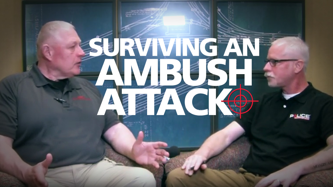 (Video) Tactics For Surviving An Ambush Attack | Police Magazine