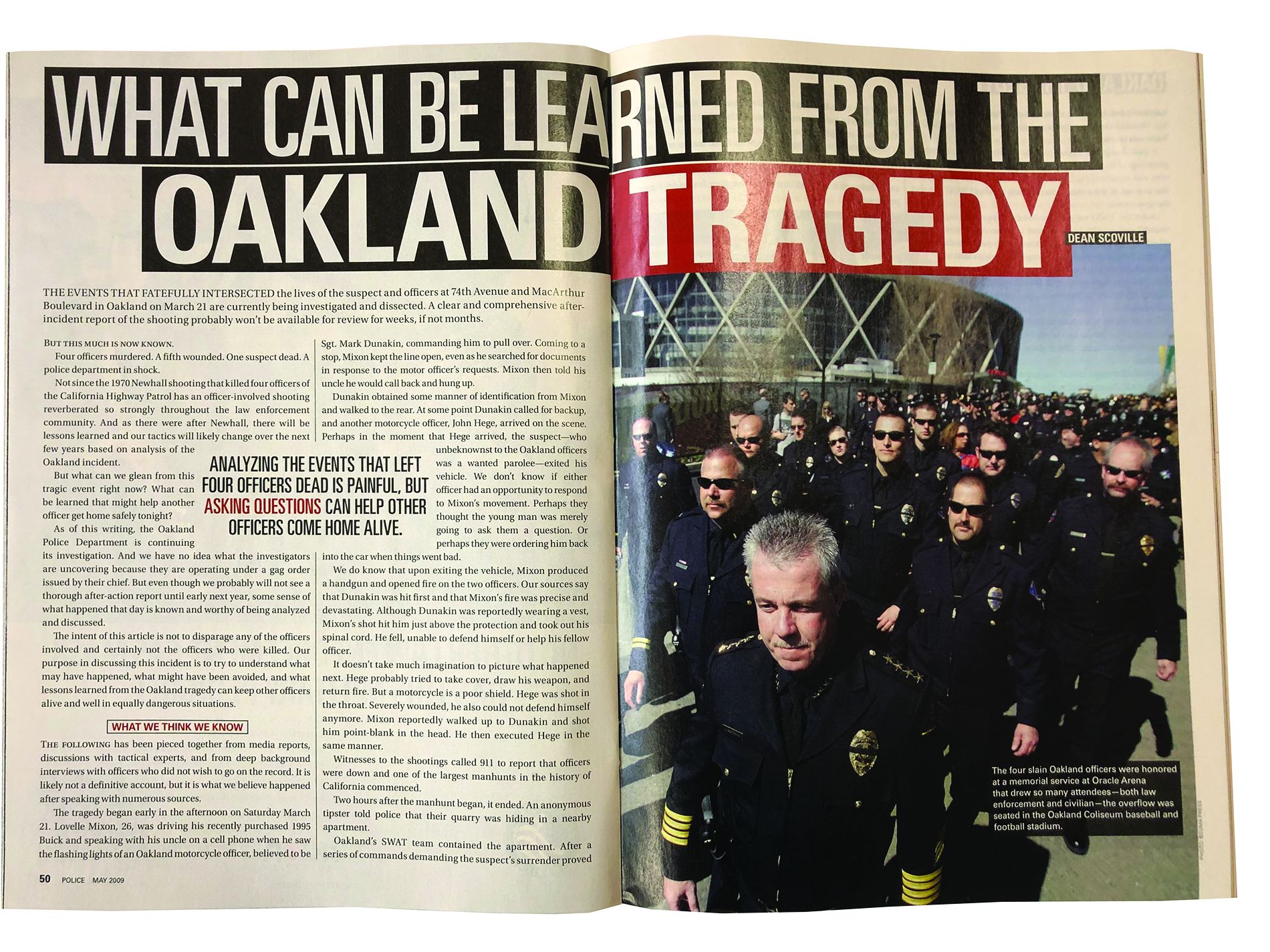 On March 22, 2009, what began with a traffic stop by one motor officer ended in the shooting deaths of four Oakland (CA) Police Department officers.