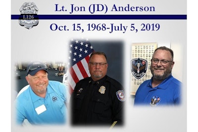Lt. Jon (JD) Anderson died unexpectedly off duty.