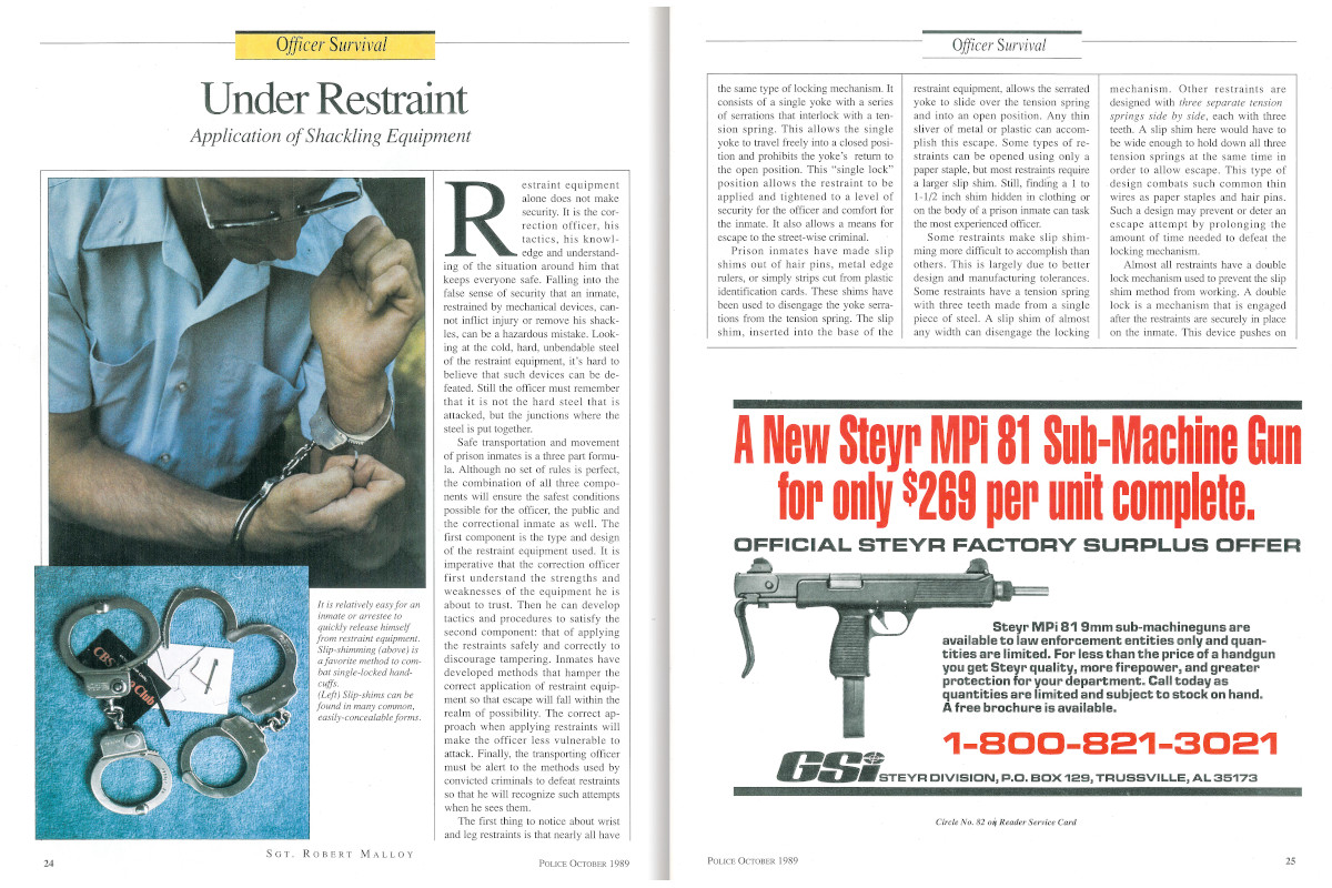 Shackling equipment for transporting inmates is made to be secure, but this article reminds officers that 'restraint equipment alone does not make security.'