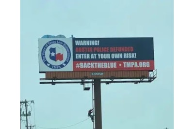 The Texas Municipal Police Association placed this billboard in Austin after the city defunded police. (Photo: TMPA)