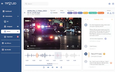 Truleo is an automated body-worn camera review and analysic platform. Using Natural Language Processing (NLP), Truleo can process 100% of a law enforcement agency’s body camera files in near real time and provide insights into how the agency’s officers are performing, both good and bad, when interacting with the community.