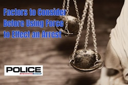 Factors To Consider Before Using Force To Effect An Arrest