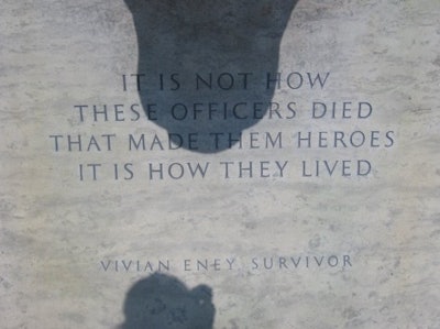 One of the inscriptions carved into the walls of the National Law Enforcement Officers Memorial in Washington, DC.