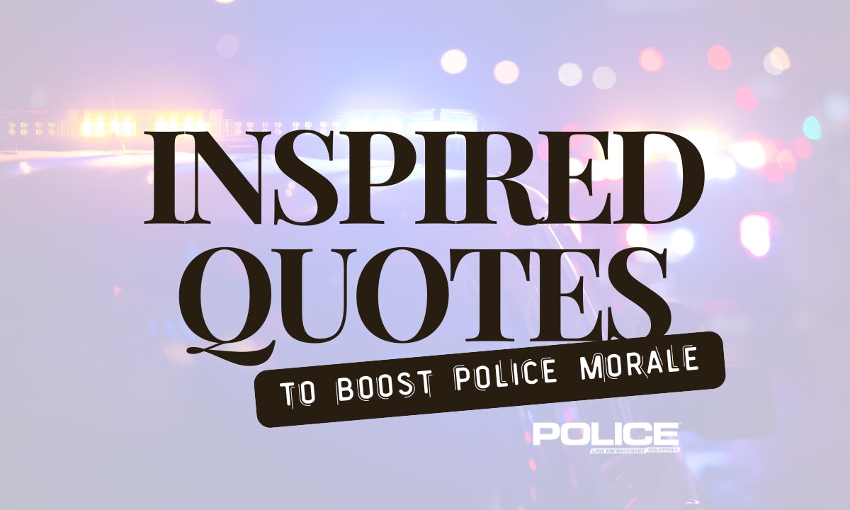 11 Inspirational Quotes to Boost Police Morale in Trying Times 
