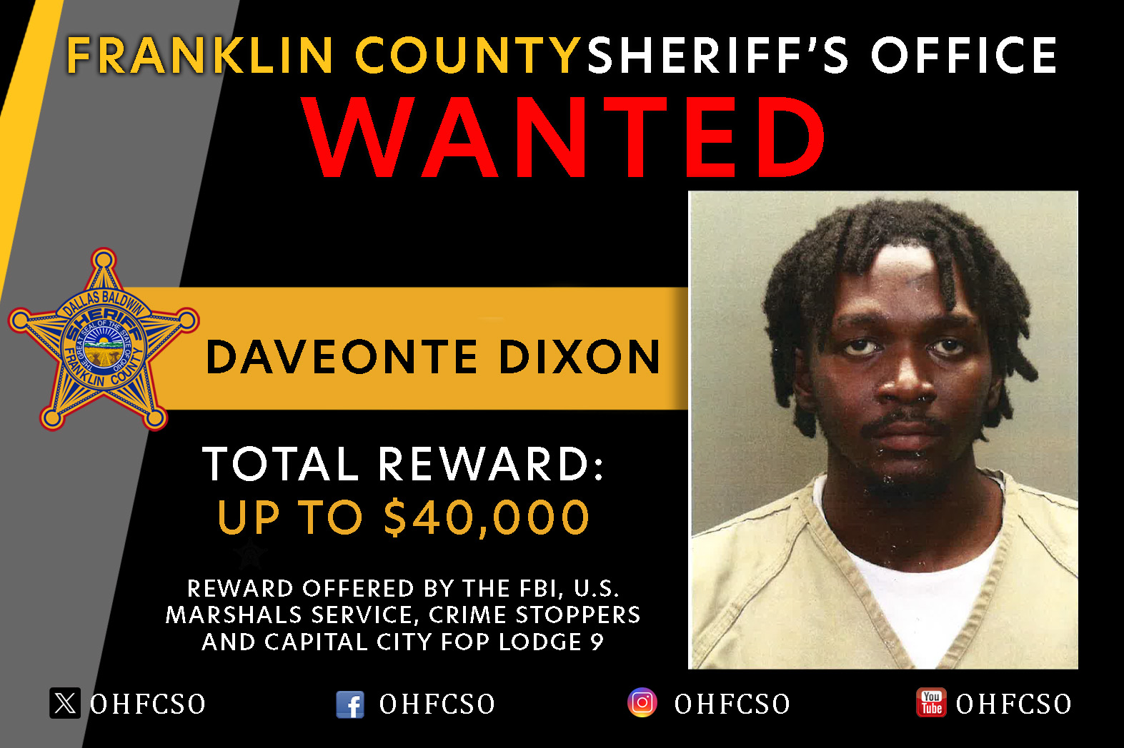 Daveonte Dixon is wanted for the shooting of two Mifflin Township, Ohio, police officers during a May 28 traffic stop. A $40,000 reward is being offered for information leading to his arrest.